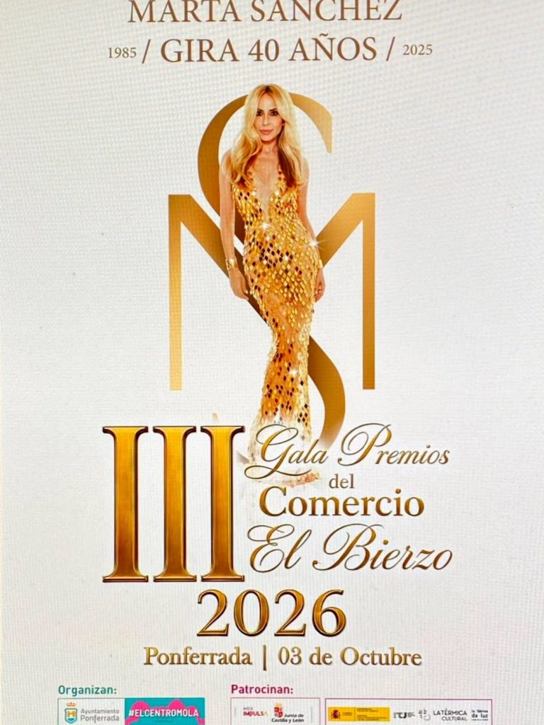 Marta Sánchez será la madrina y actuación principal de la III Gala del Comercio de Ponferrada en La Térmica Cultural